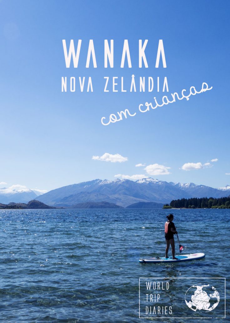 Wanaka é uma cidadezinha pequena na Ilha Sul da Nova Zelândia. Visitamos com as crianças. Saiba mais sobre Wanaka, Nova Zelândia, para famílias com crianças